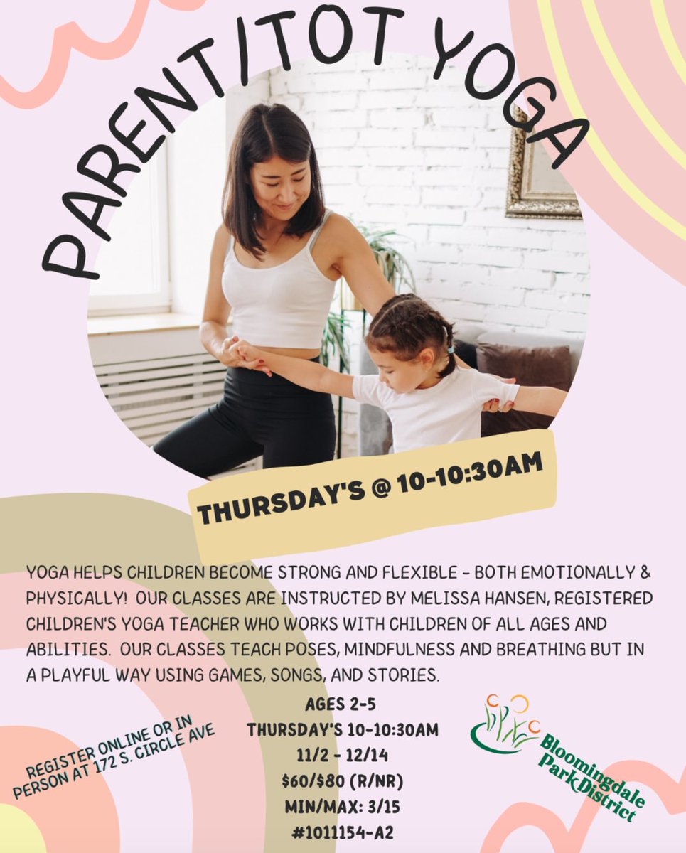 Last chance to register for the next session of Parent/Tot Yoga at <a href="/BlmngdaleParks/">Bloomingdale Parks</a>!