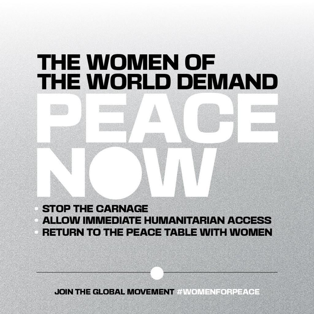 The women of the world demand PEACE NOW! 🕊️ ☮️ 

Stop the carnage!
Demand an immediate humanitarian access.
Return to the peace table with women.

Join the #WomenForPeace movement and call for action.