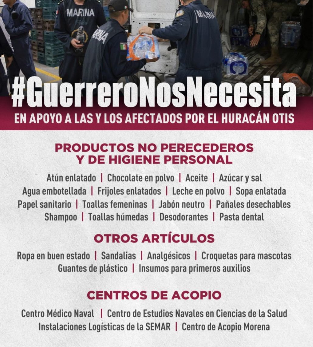 Les compartimos una lista de víveres que pueden enviar y las ubicaciones de los centros de acopio para seguir apoyando a las personas afectadas por el huracán Otis.

#GuerreroNosNecesita