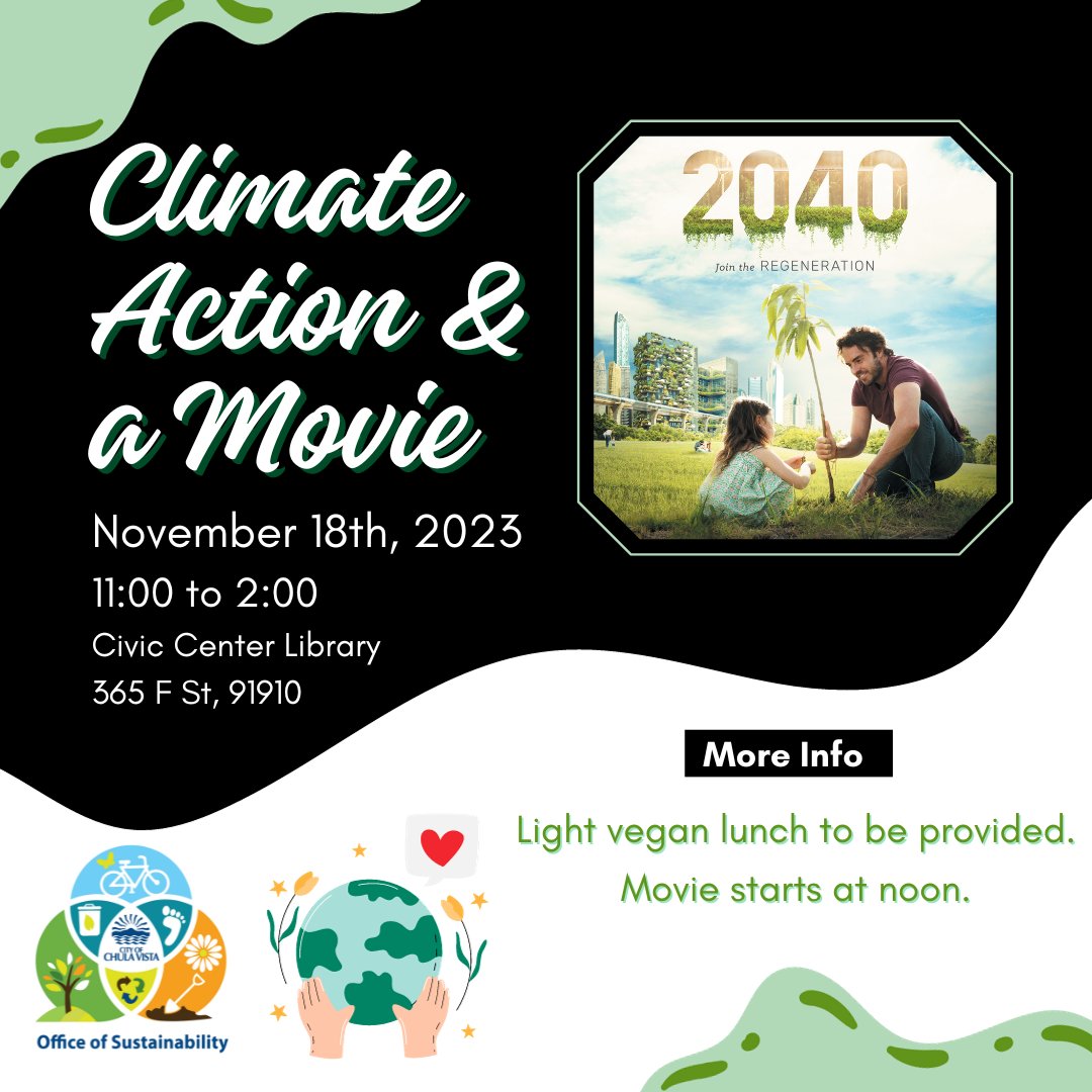 Chula Vista Sustainability (@sustaincv) on Twitter photo Learn about climate action and enjoy a movie titled "2040" and a vegan lunch at the Chula Vista Civic Center Library on November 18th from 11:00 a.m. to 2:00 p.m. Free! For questions regarding the event, please e-mail us at Conservation@chulavistaca.gov. š Learn about climate action and enjoy a movie titled "2040" and a vegan lunch at the Chula Vista Civic Center Library on November 18th from 11:00 a.m. to 2:00 p.m. Free! For questions regarding the event, please e-mail us at Conservation@chulavistaca.gov. š