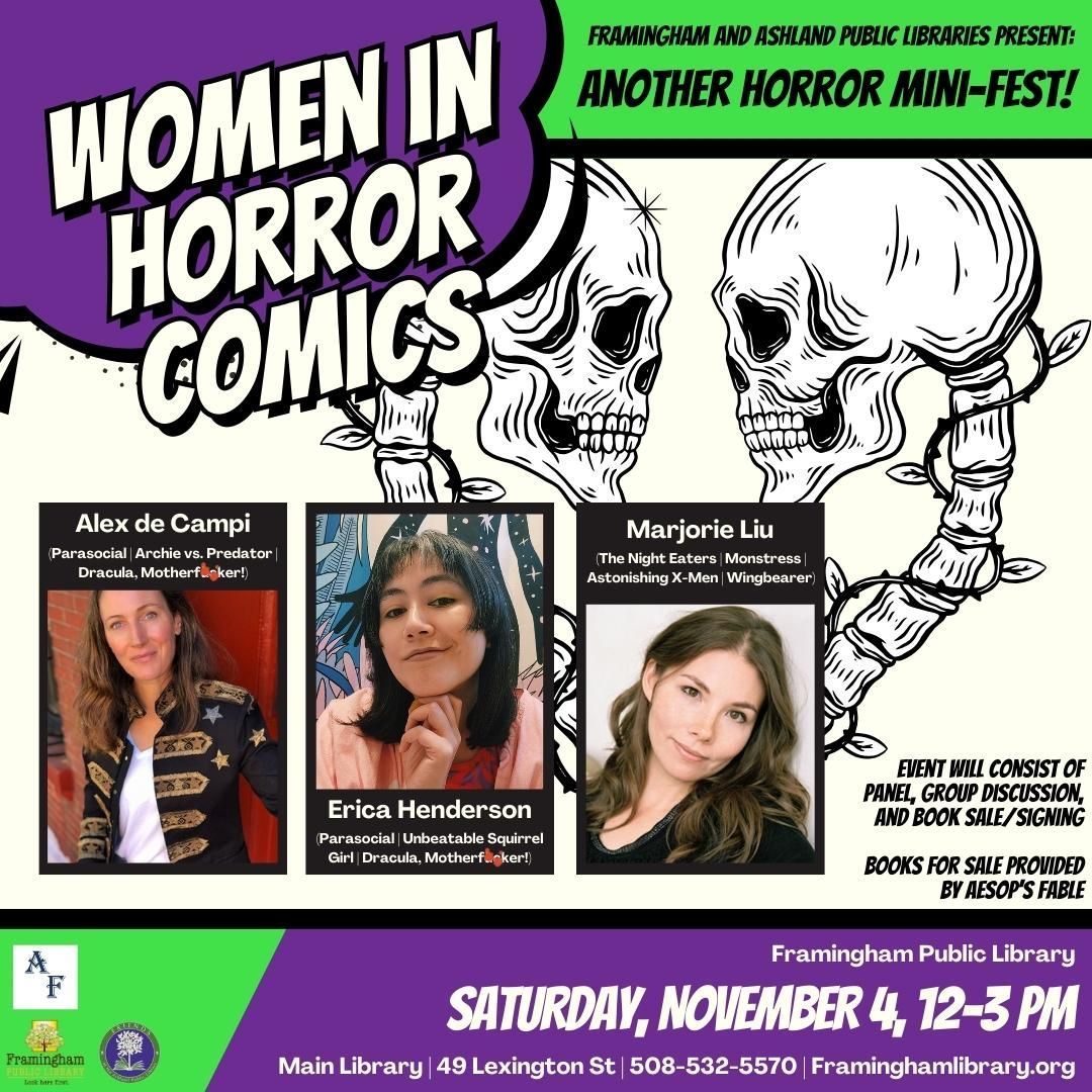 Women in Horror Comics with @ashlandlibma! Sat. Nov. 4, 12-3pm Meet @alexdecampi, @EricaFails, and @marjoriemliu in just one week! To register and/or get more info, visit: bit.ly/horror-comics-… #Horror #CityOfFramingham #FraminghamPublicLibrary #FraminghamLibrary #FPLReads