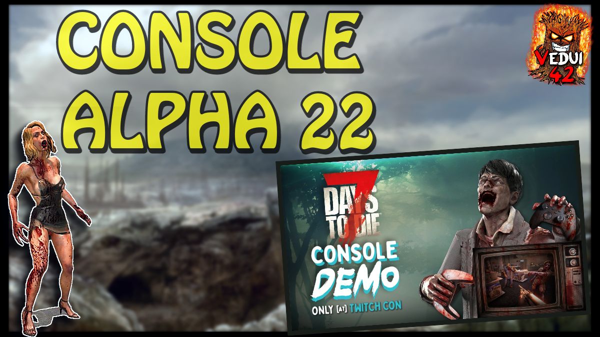 Vedui42's tweet photo. 🧟 A NEW Console Alpha 22 DEMO! 

Did you catch the Console demo of 7 Days to Die on TwitchCon, running A22? 

🔷 https://t.co/i7Zopwz3MU 

#7DTD #7DaysToDie #ALPHA22 https://t.co/1wukJWdq8X