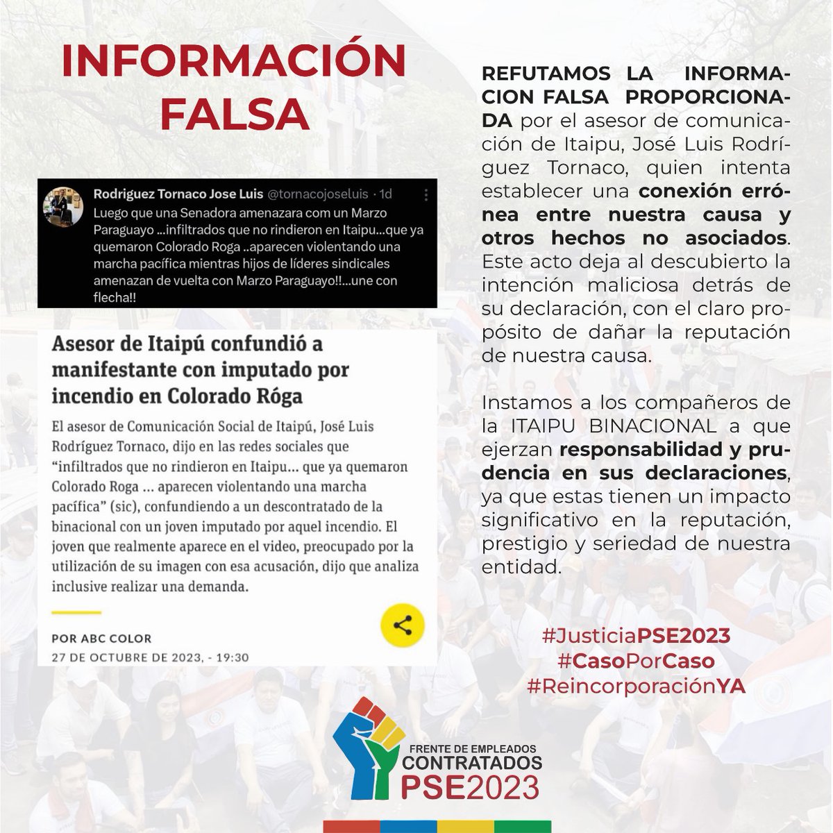 INFORMACIÓN FALSA: rechazamos la acusación realizada por José Luis Rodríguez Tornaco. Pedimos responsabilidad para emitir opiniones y declaraciones #JusticiaPSE2023 #CasoPorCaso #ReincorporaciónYA <a href="/itaipuparaguay/">ITAIPU Binacional Py</a> <a href="/SantiPenap/">Santiago Peña</a> <a href="/LetiOcamposP/">Leticia Ocampos</a> <a href="/leagimenezpy/">Lea Giménez 🇵🇾</a>