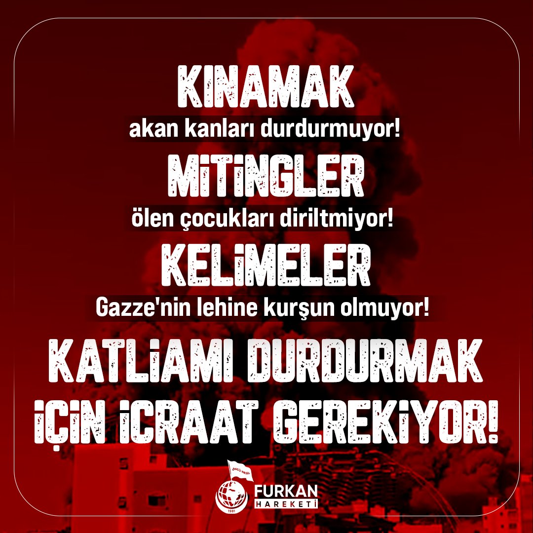 Kınamak akan kanları durdurmuyor!

Mitingler ölen çocukları diriltmiyor! 

Kelimeler Gazze'nin lehine kurşun olmuyor! 

KATLİAMI DURDURMAK İÇİN İCRAAT GEREKİYOR!

Gazzeiçin TekYürek
#FilistinDirenişiniDestekliyoruz