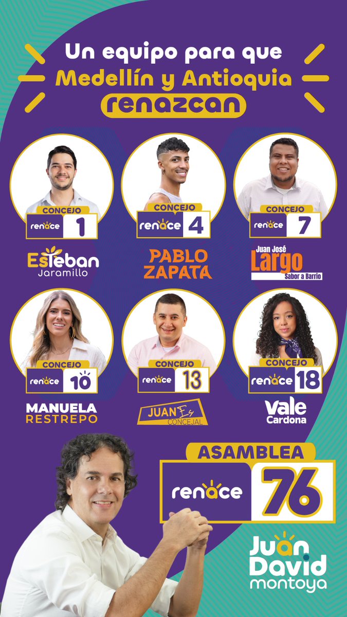 La fortaleza política de un candidato se puede medir en la cantidad de otros candidatos que trabajan con él <a href="/JuanDavidMG9/">JuanDavidMontoya</a> trabaja con 6 excelentes candidatos al Concejo y más de 15 candidatos a las Juntas Administradoras Locales (JAL) de Medellín. A la Asamblea vota RENACE #76
