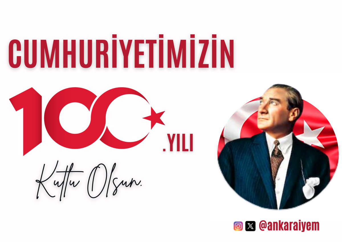 ankaraiyem's tweet photo. 🇹🇷 Cumhuriyetimizin 100. yılı kutlu olsun.🇹🇷 https://t.co/zh6mOdBJWx