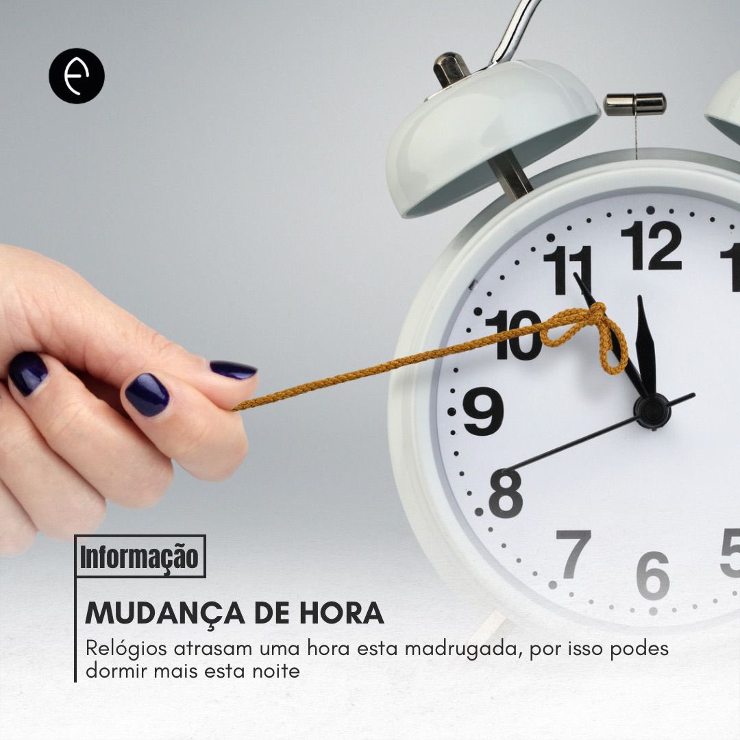 🕰️ Os relógios mudam esta madrugada, às 2h da manhã os ponteiros recuam 60 minutos, por isso não te esqueças de os acertar
