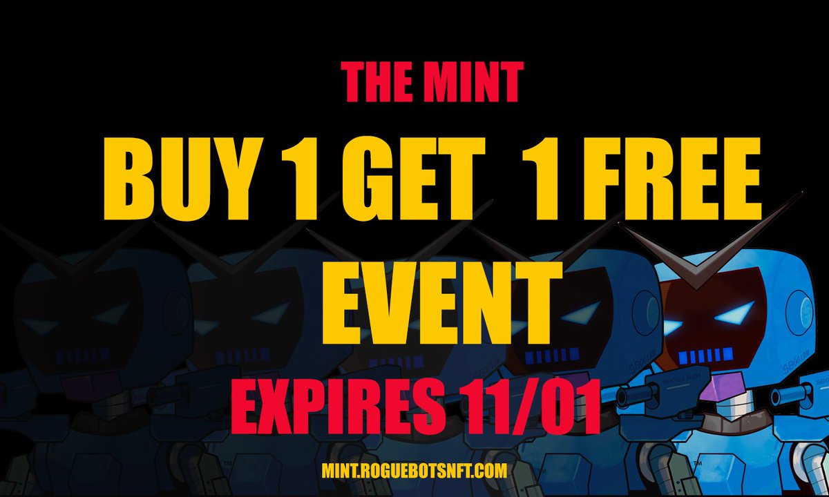 THE BIG PUSH TO THE FINISH!!!!

At 4PM PST | 7PM EST we will be doing our FINAL BUY 1 GET 1 PROMO until the close of the mint. There is less than 1100 mints left until we sell out.

Just go to mint.roguebotsnft.com   

Time is running out....

#roguebotsnft