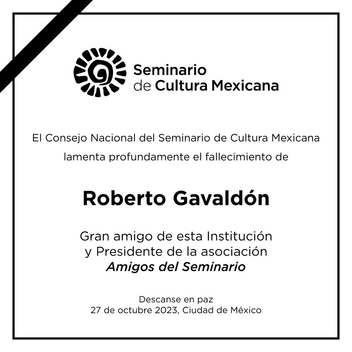 Lamento el fallecimiento de nuestro amigo Roberto Gavaldón, fina y gentil persona. Lo vamos a extrañar!