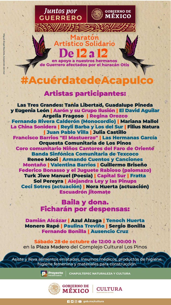 #AcuérdateDeAcapulco 

Acude al Maratón Artístico Solidario “De 12 a 12”, en el <a href="/CC_LosPinos/">Complejo Cultural Los Pinos</a>, y apoya a las familias de #Guerrero afectadas por el huracán Otis.

Puedes donar alimentos enlatados, insumos médicos, productos de higiene y/o materiales para construcción.