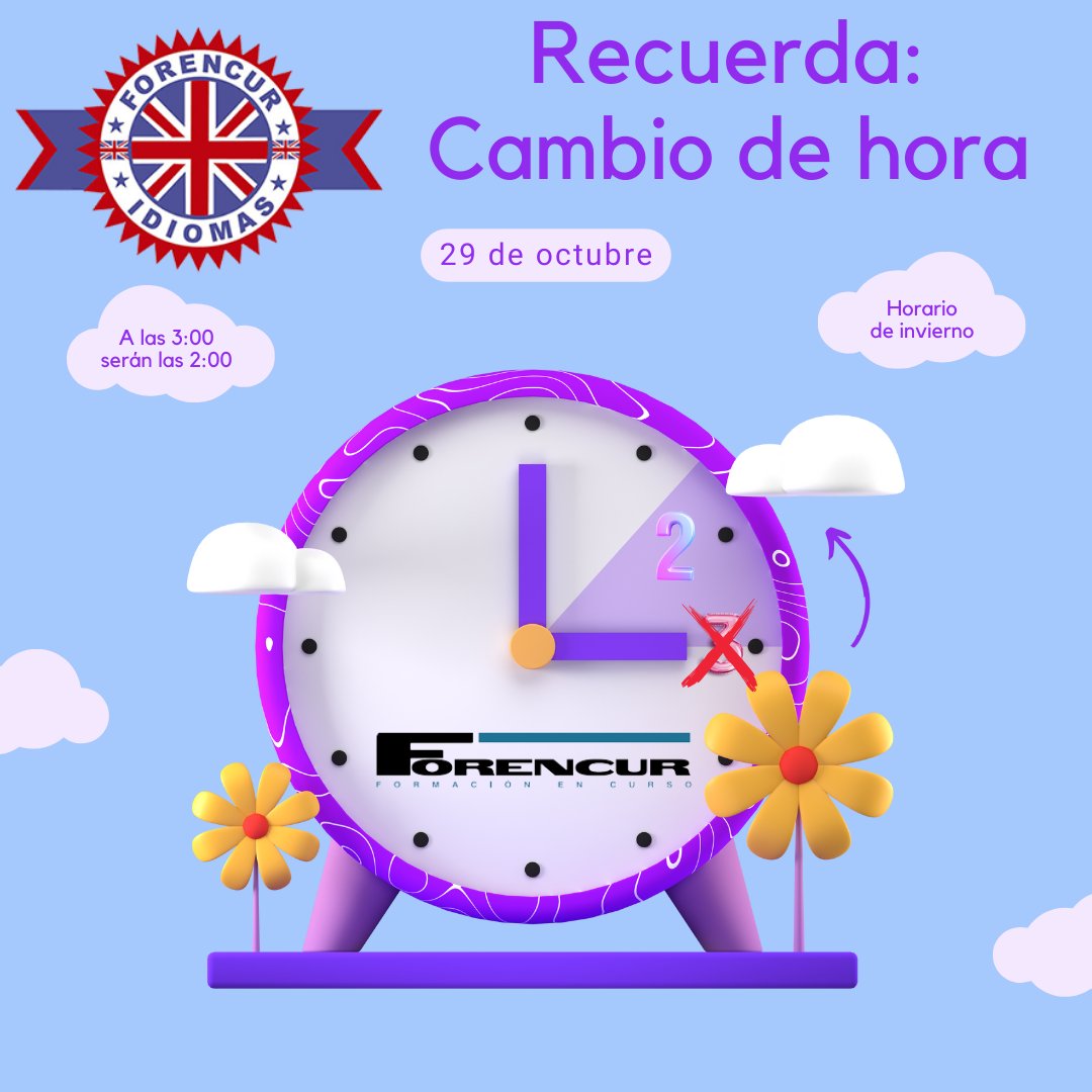 Forencur recuerda cambiar la hora
☎️955296604
@forencur #forencur #metodoforencur #academia #academiadeidiomas #academiadeingles #academy #idiomas #extraescolares #apoyoescolar #oferta #MatriculaAbierta #Sevilla #parquealcosa #SevillaEste #JardinesDelEden 
forencur.com