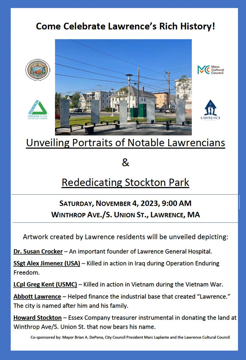 Next Saturday, we will rededicate Stockton Park and feature the first of its kind event where we unveil local artists rendering of notable Lawrencians: Susan Crocker, Alex Jimenez, Greg Kent, Howard Stockton &amp; Abbott Lawrence.  Join us!