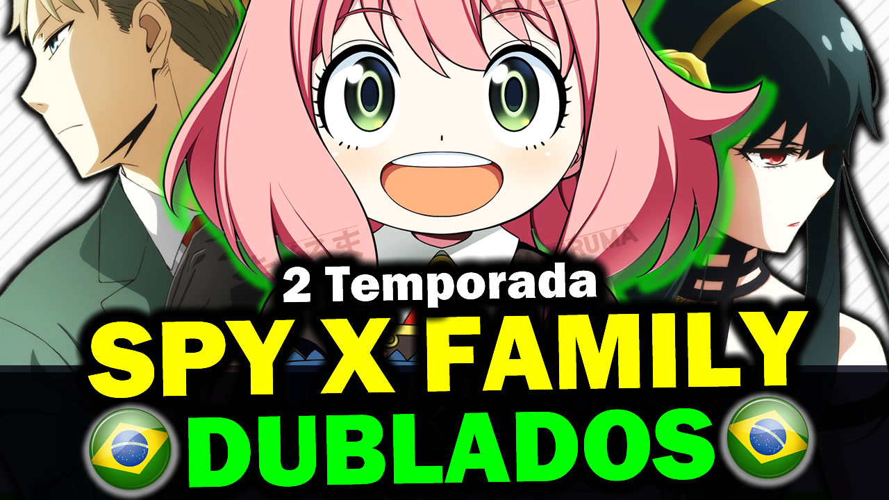 Wanderson Tenorio on X: 2 temporada SPY X FAMILY Dublado na Crunchyroll  Brasil Link do vídeo   / X