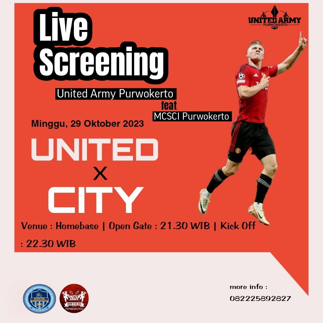 LIVE SCREENING
Derby Manchester
United Army Purwokerto feat <a href="/mcsci/">Matthew F Cybulski</a>.purwokerto

Minggu, 29 oktober 2023
Man.United vs Man.city
Kick off : 22.30 WIB
Open Gate : 21.30 WIB
HTM : 10K (include es teh) + Doorprize, Ladies Free HTM ya !
Venue : HomeBase

ramaikan guys !