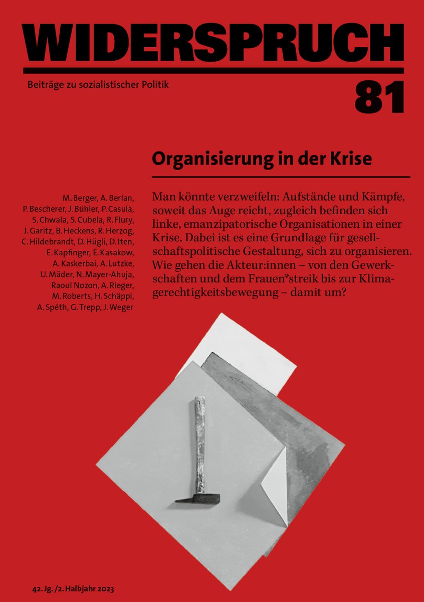 WSP_Zeitschrift's tweet photo. Organisierung in der Krise - Heft 81 ist da!

Ab sofort erhältlich im Buchhandel und über vertrieb@widerspruch.ch, auf unserer Webseite und beim Rotpunktverlag.

232 Seiten, ISBN 978-3-03973-012-4, CHF 25.-, EUR 18.-
https://t.co/CUO92jTAF7
https://t.co/dTsra8yUGW https://t.co/e9waNEZ2an