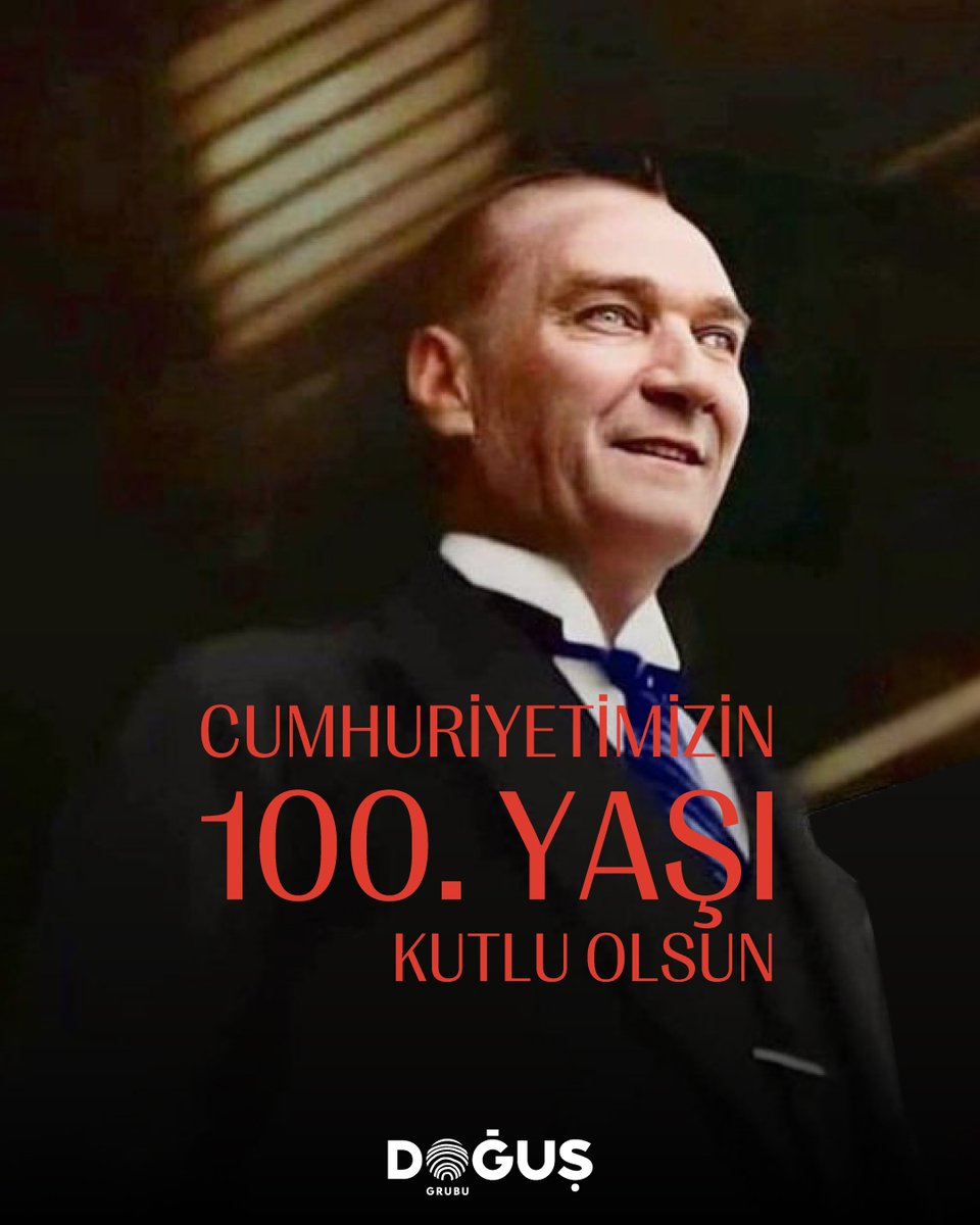 Cumhuriyetimizin 100. yaşını gururla kutluyoruz…

#DoğuşGrubu #29Ekim #CumhuriyetBayramı