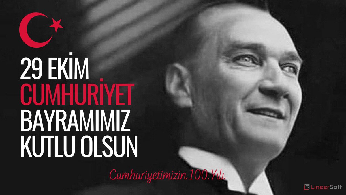 Cumhuriyetimizin 100. yılı kutlu olsun!

#29ekimcumhuriyetbayramı #cumhuriyet100yaşında #mustafakemalatatürk #lineersoft