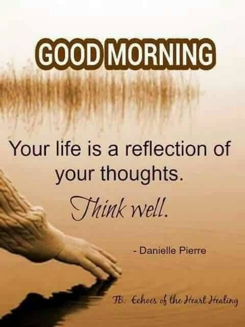 Geko1967's tweet photo. #GoodMorning Your life is a reflection of your thoughts. Think well.
#DaniellePierre https://t.co/xTaS5cNrjB