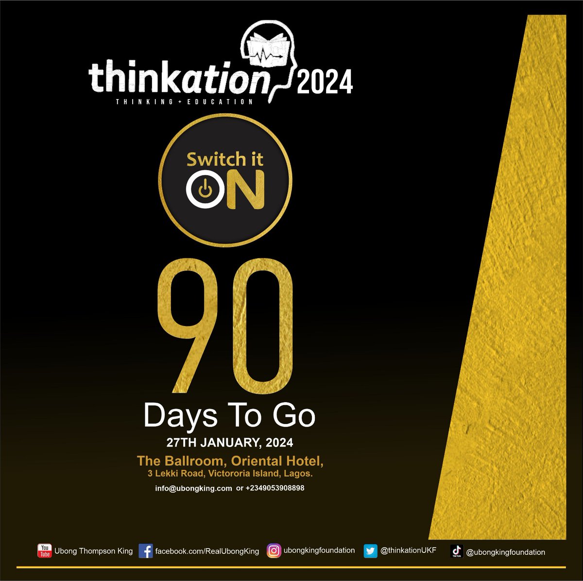 ThinkationUKF's tweet photo. It's 90 days to Thinkation 2024: Switch It On!

The event is absolutely FREE but will require registration. 
There's a paid Masterclass that you would absolutely love to be a part of. 

👉🏾 Register via https://t.co/kLgNqsYIi6
Trigger the registration bot “Click Send To Begin” https://t.co/t6eu69hryB