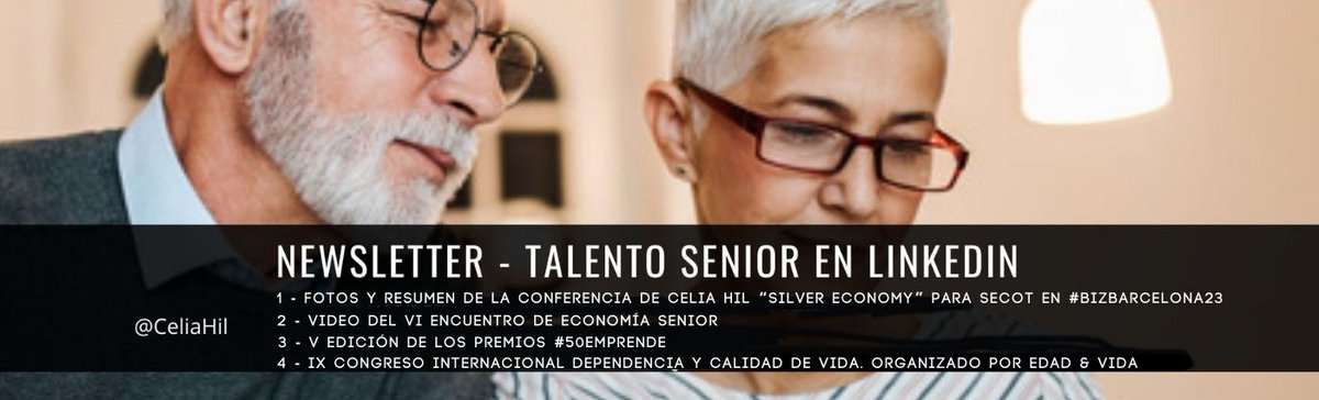 #Newsletter de octubre #TalentoSeniorEnLinkedIn 1.Conferencia de #CèliaHil #SilverEconomy' para #SECOTbcn en #BizBarcelona23 2.Vídeo del VI encuentro de #EconomíaSénior 3.Premios 50Emprende 4.IX Congreso #dependencia y #calidaddevida 👉bit.ly/45PAylN #LinkedIn #Séniors