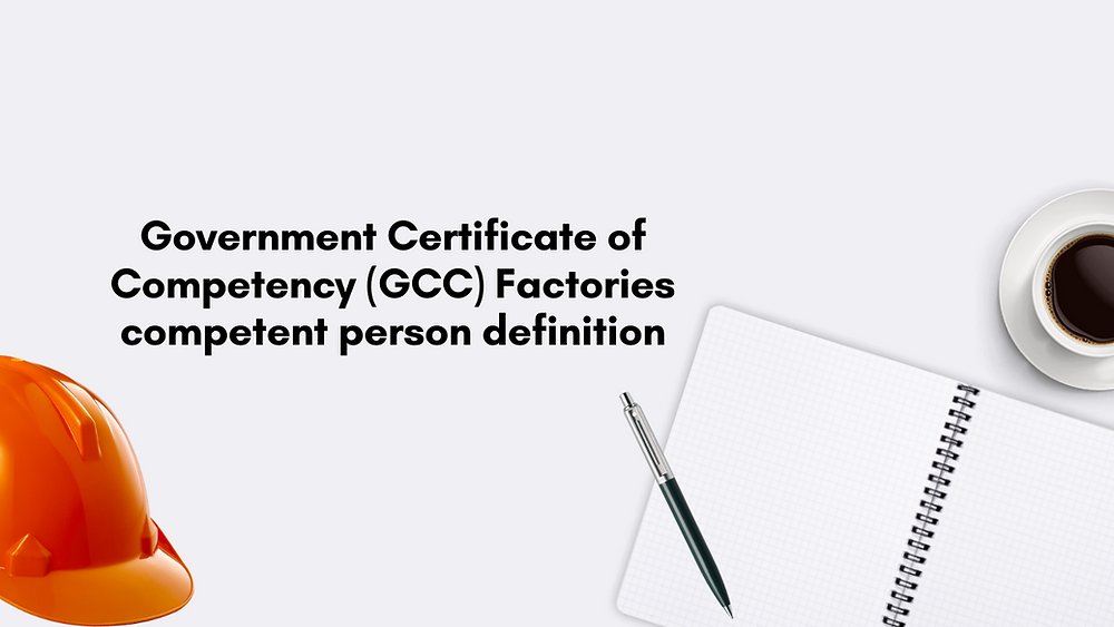palucraft's tweet photo. What is this GMR 2.1?

What is the definition of competent person?

Let's break it down for you: https://t.co/R5ztLF08Gj 

#GCCFactories #Palucraft #OHSAct #DepartmentofLabour https://t.co/zwy4VDv0fW