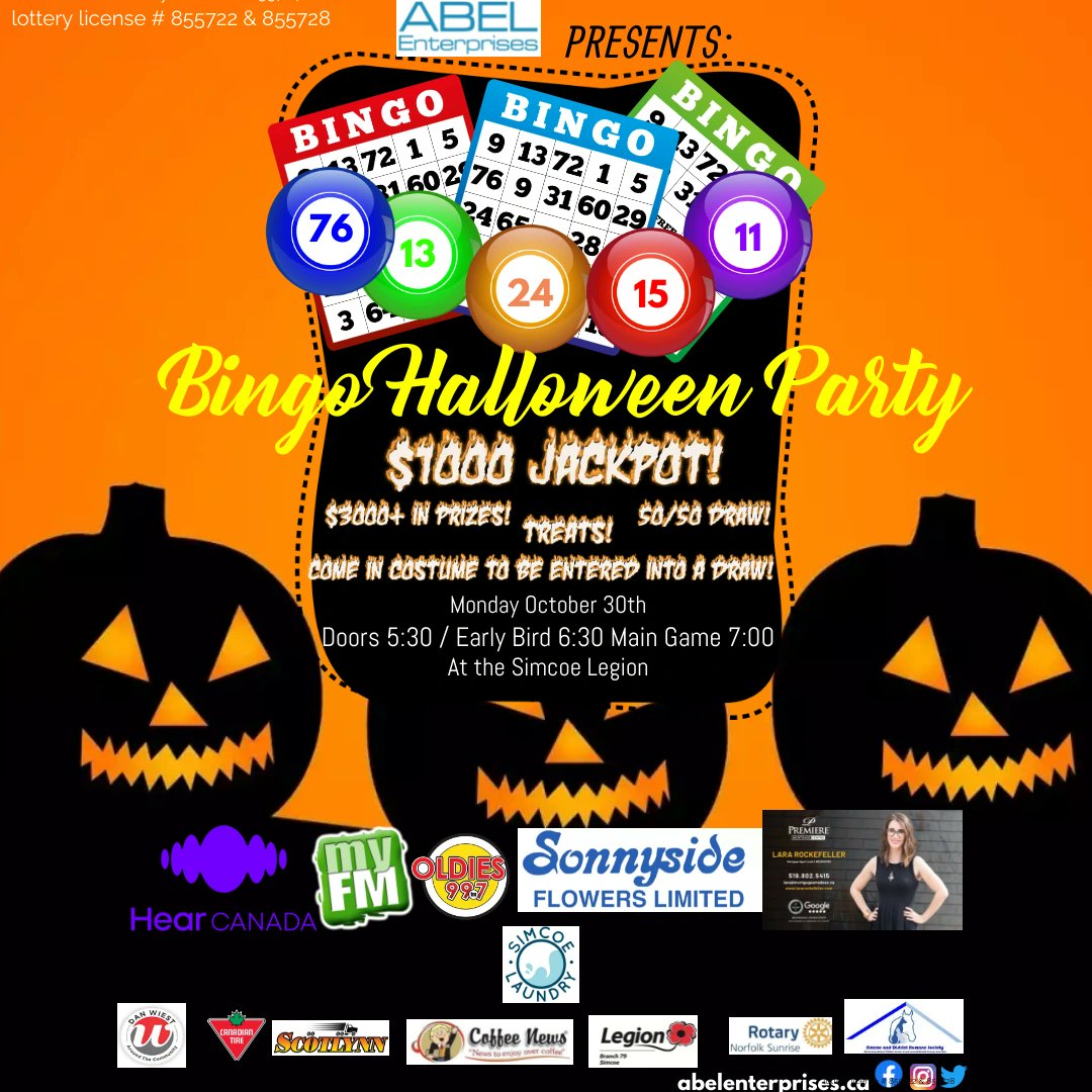 Don't "ghost" on our Halloween Edition of Monday Night Bingo at the Simcoe Legion! 

Thank you to our amazing sponsors:

Lara Rockefeller - Mortgage Agent with Premiere Mortgage Centre 

HearCanada 

Sonnyside Flowers LTD.

98.9 myFM and Oldies 99.7 

Simcoe Laundry