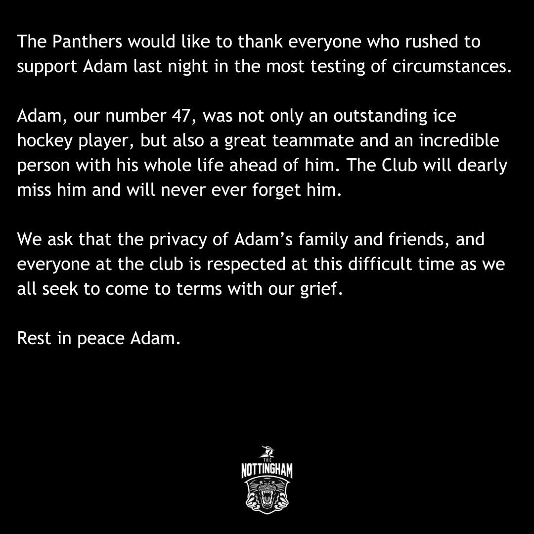 The Nottingham Panthers are truly devastated to announce that Adam Johnson has tragically passed away following a freak accident at the game in Sheffield last night.