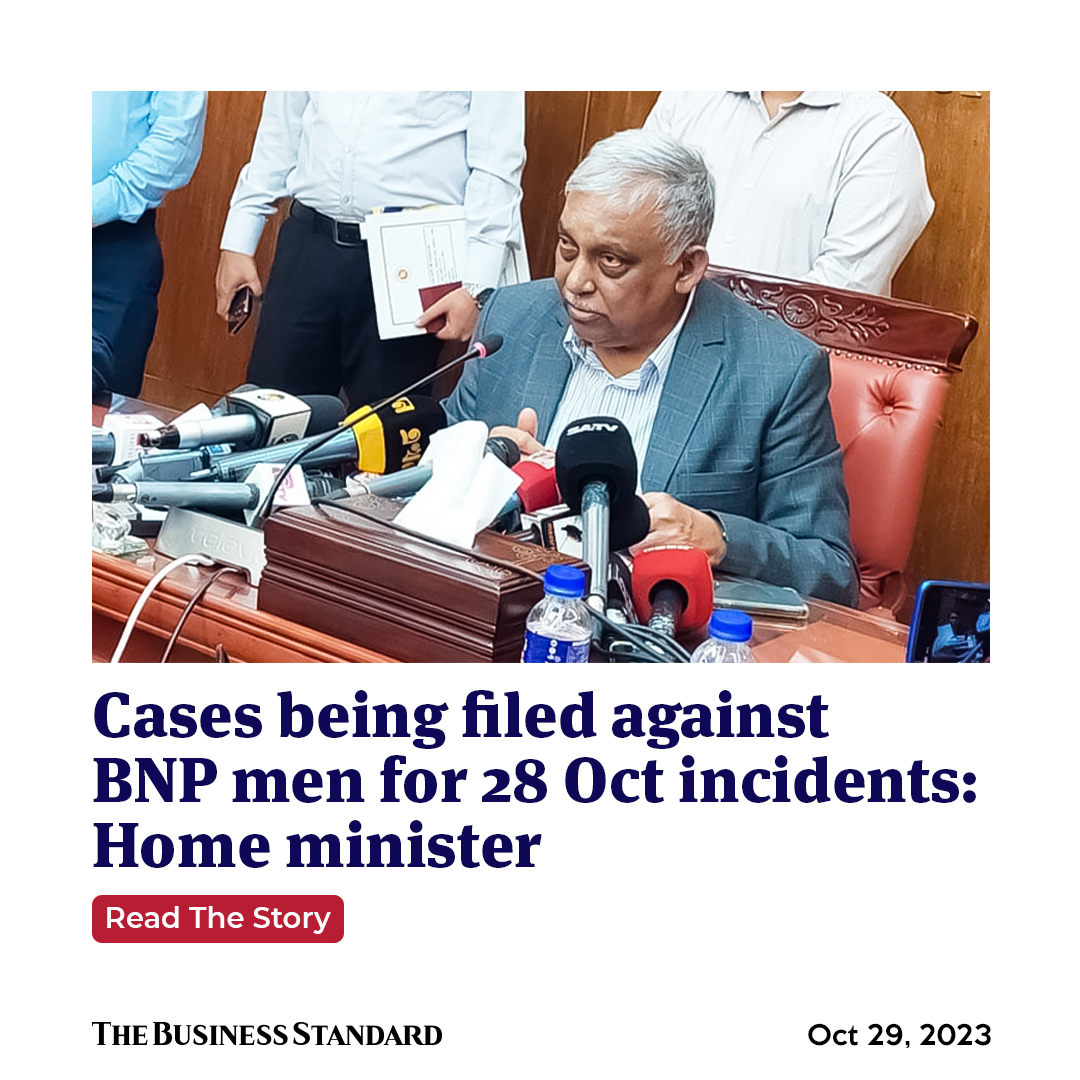 tbsnewsbd's tweet photo. Cases being filed against BNP men for 28 Oct incidents: Home minister

Read more: https://t.co/9l9XFCEVVf

#CaseFiling #bnpactivists #PoliticalClash #bangladeshpolitics #AsaduzzamanKhanKamal #TBSNews https://t.co/qQfl2j1HHw