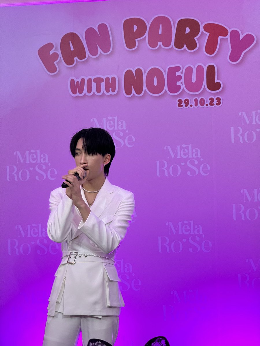 ร้องเพลงเพราะจัง 

MeLaRose x Noeul
 #MeLaRoSeFanPartyWithNoeul