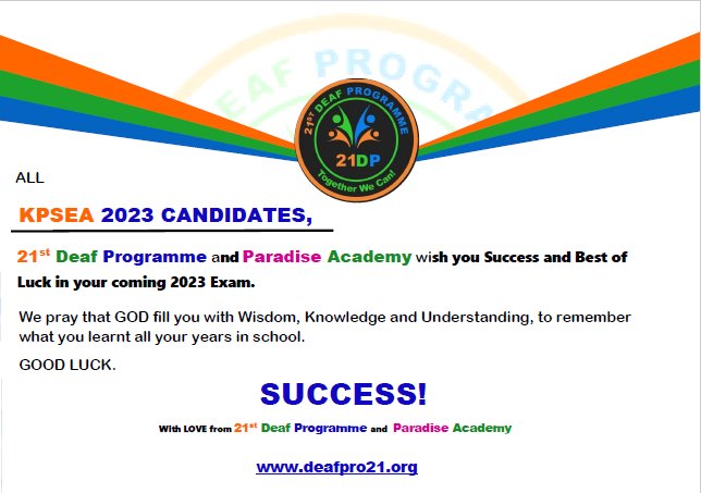 21deafpro's tweet photo. #HeyAmina
Pass this message of #goodwill for us.
@21deafpro is wishing all #KCPE, #KCSE and #KPSEA the very best in their forthcoming exams.
#21stDeafProgramme
#TogetherWeCan
#success https://t.co/ErlvcGldg0