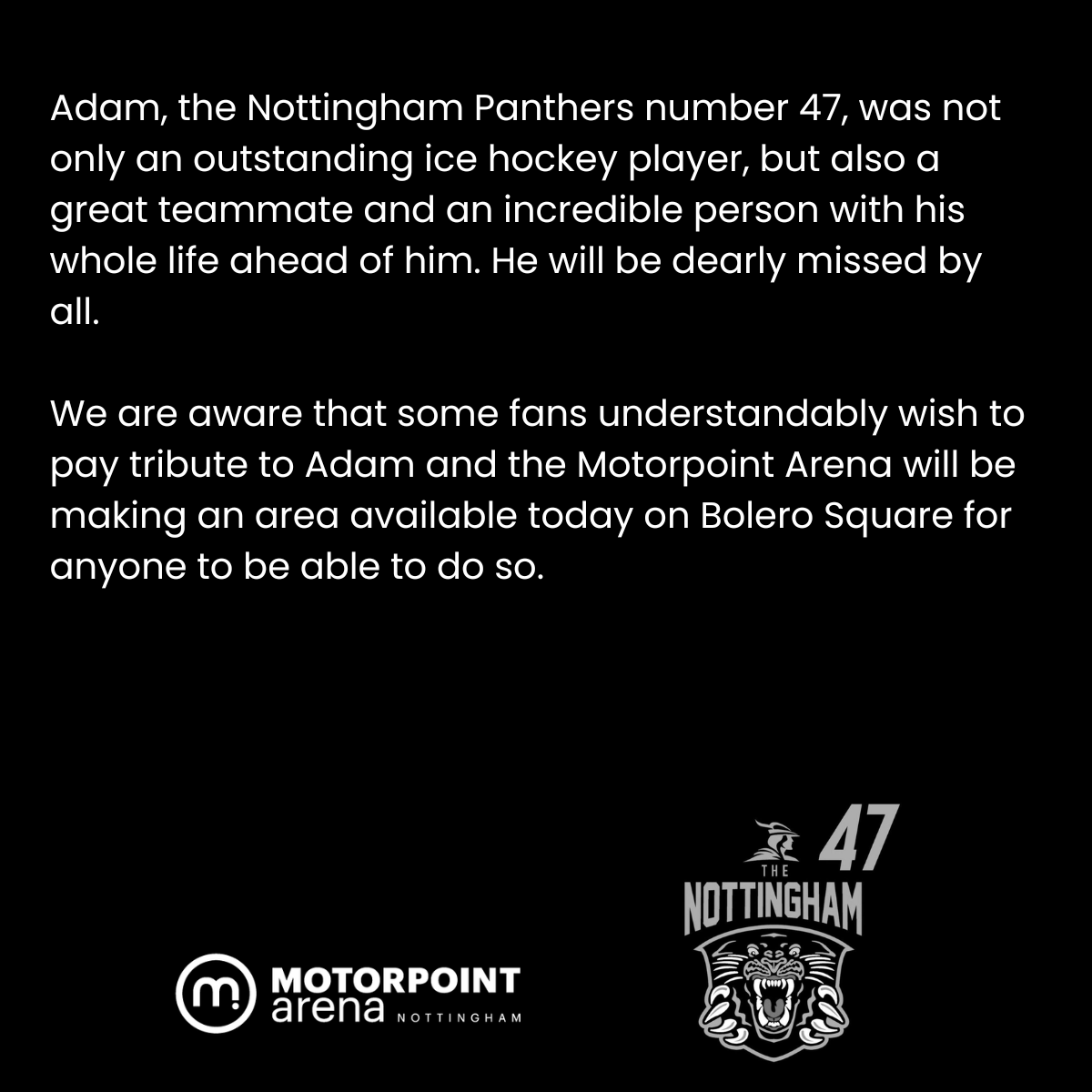 We are devastated to announce that Adam Johnson has tragically passed away following a freak accident at the game in Sheffield last night. Understandably in these tragic circumstances, the Panthers matches today, & Tuesday have been postponed & details will follow in due course.