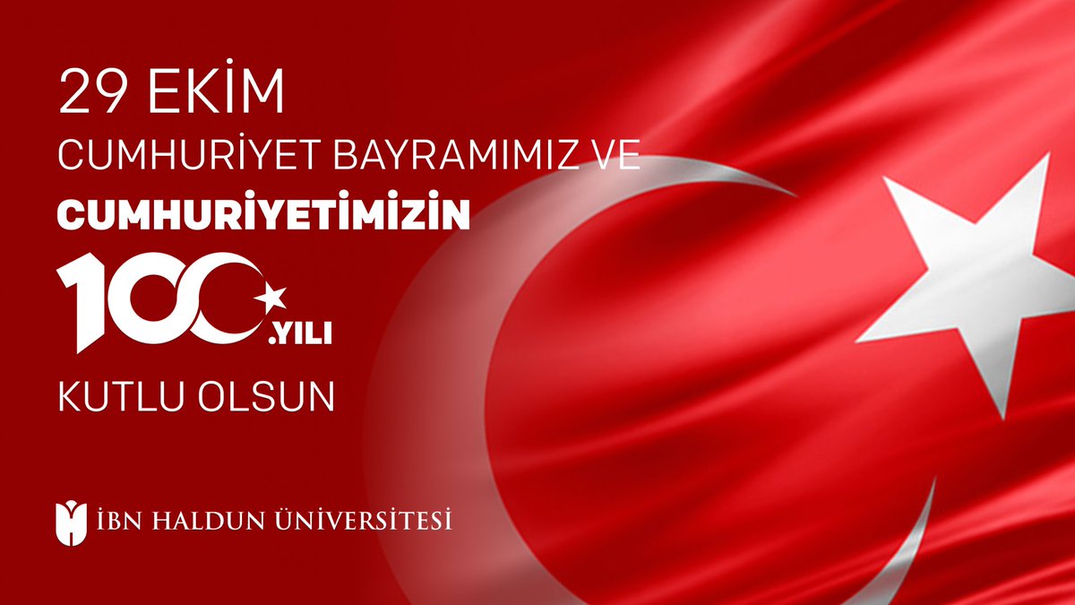 29 Ekim Cumhuriyet Bayramımız ve Cumhuriyetimizin 100.Yılı Kutlu Olsun🇹🇷

#29ekimcumhuriyetbayramı 
#cumhuriyetimizin100yılı 
#ibnhaldunüniversitesi