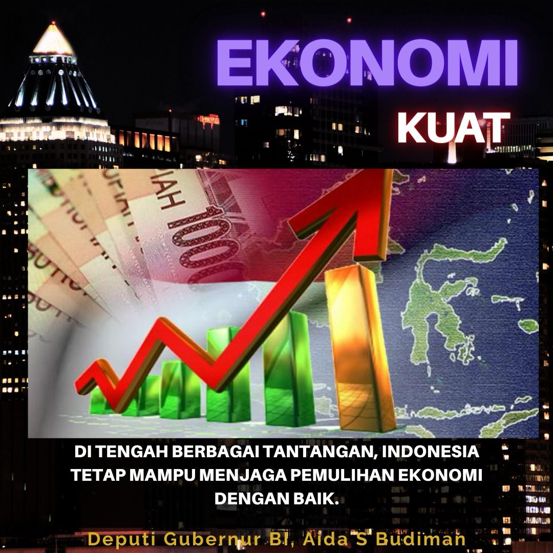 EKONOMI INDONESIA KUAT
#EkonomiPulih #IndonesiaBangkit #EkonomiKuat #IndonesiaMaju
