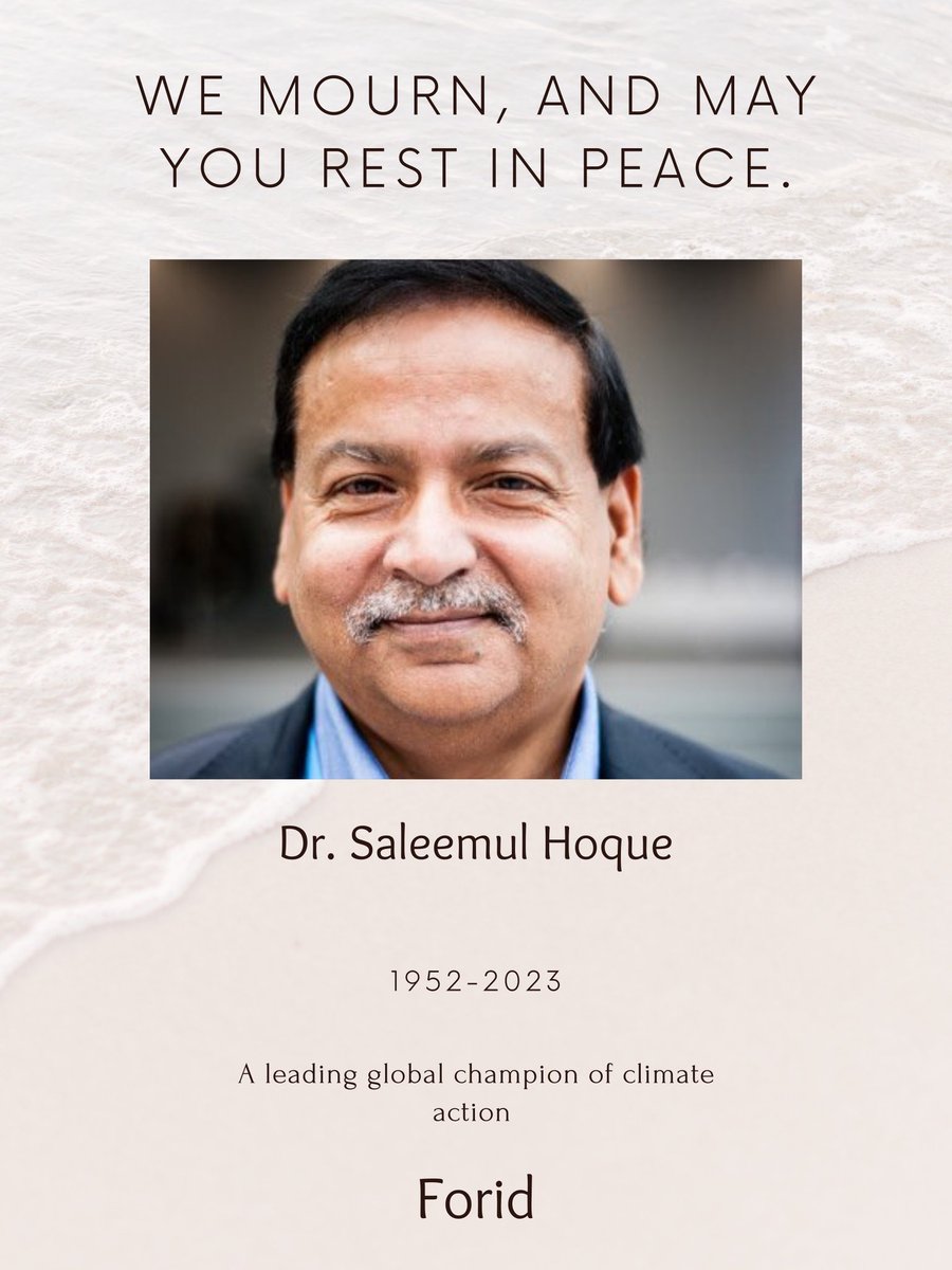 His actions to make the world habitable are worth remembering. May you rest in peace, our global climate actor