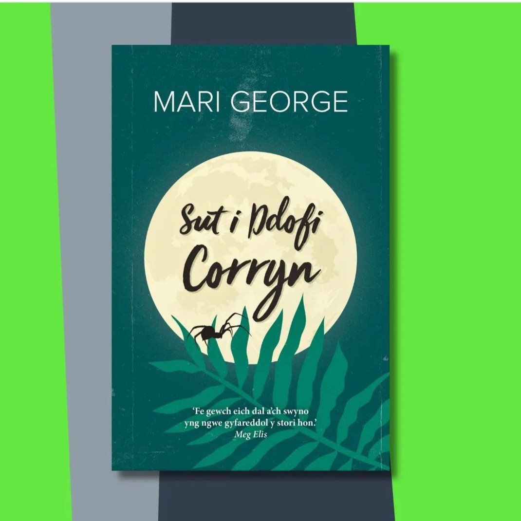 Wir wedi mwynhau hon, <a href="/marigeorge2/">mari george</a> - Stori hyfryd, gynnes, wahanol iawn, yn llawn dychymyg a phryfed cop a’r deud fel sa chi’n ddisgwyl, yn feistrolgar. Llongyfarchiadau! #sutiddoficorryn