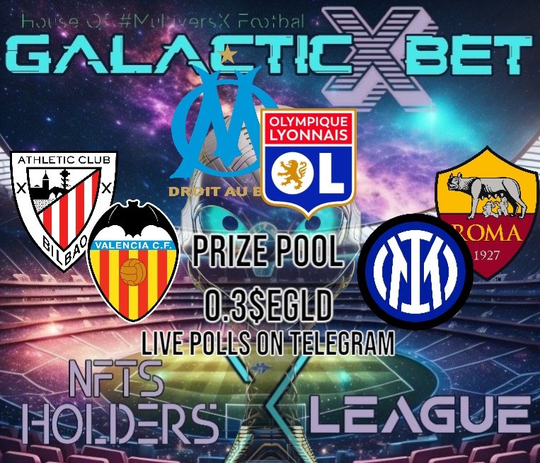 _Galactic_x's tweet photo. Dear Galactic𝕏Bet Footballers,
Fifth round of the #First33 𝕏 League ⚽️⚡️ is here and we are bringing a new betting experience into the #Web3 space!
Todays feature is #MixBet | Prize poll 0.3 $EGLD | One guess = 1 points in the Leaderboard
17:00 UTC 🇮🇹Inter Milano v. AS Roma🇮🇹
17:30 UTC 🇪🇸Ath. Bilbao v. Valencia🇪🇸
19:45 UTC 🇫🇷Marseille v. Ol. Lyon🇫🇷
We are #GalacticXBet | House of all #MultiversX Football!⚽️⚡️