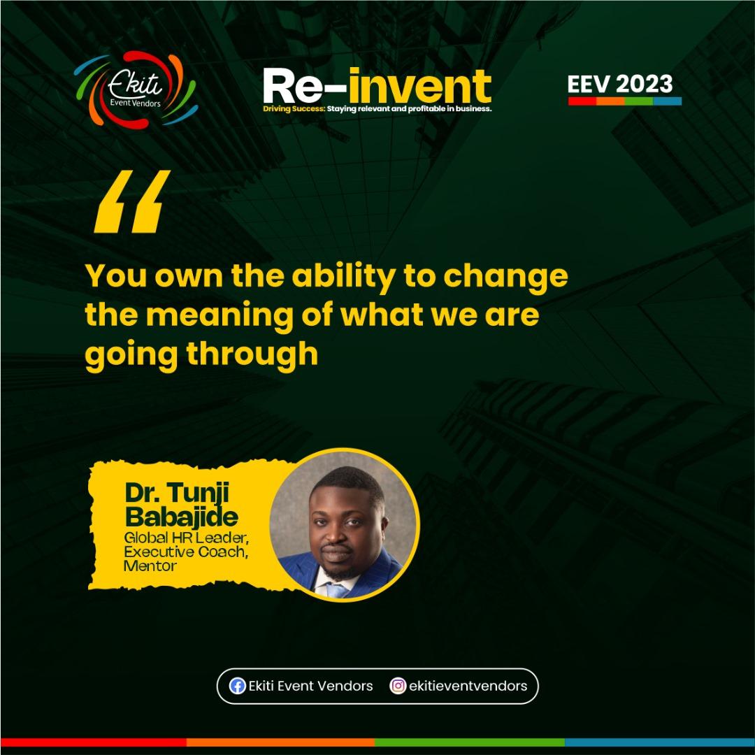 ekitiEvendors's tweet image. You own the ability to change the meaning of what we are going through ~ Dr Tunji 

#ReInventConference