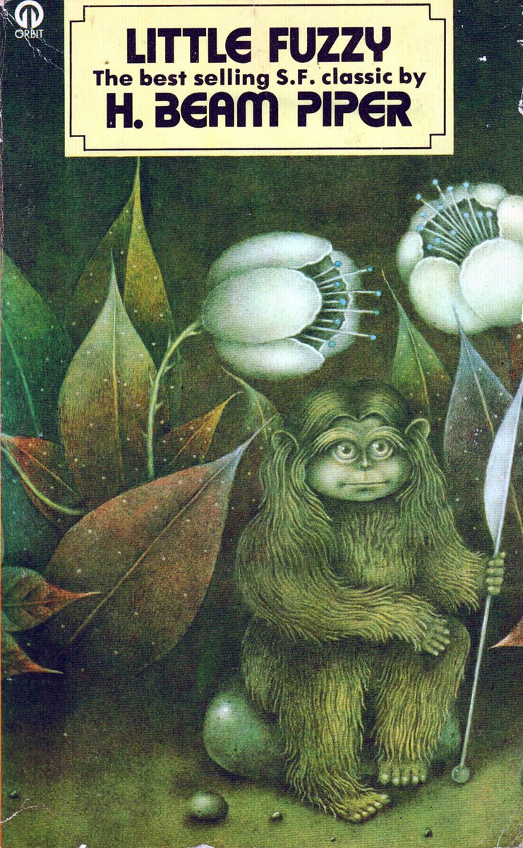 mavmaramis's tweet photo. H(enry) Beam Piper, Little Fuzzy, Orbit, 1977. Cover: Wayne Anderson. #BookCover #WayneAnderson #Orbit #fuzzy #FurryCreature #humanoid #ewok #70sscifiart @thatsgoodweb @afrocosmist @70sscifi @retroscifiart @doberes https://t.co/n8QpAIrIjr