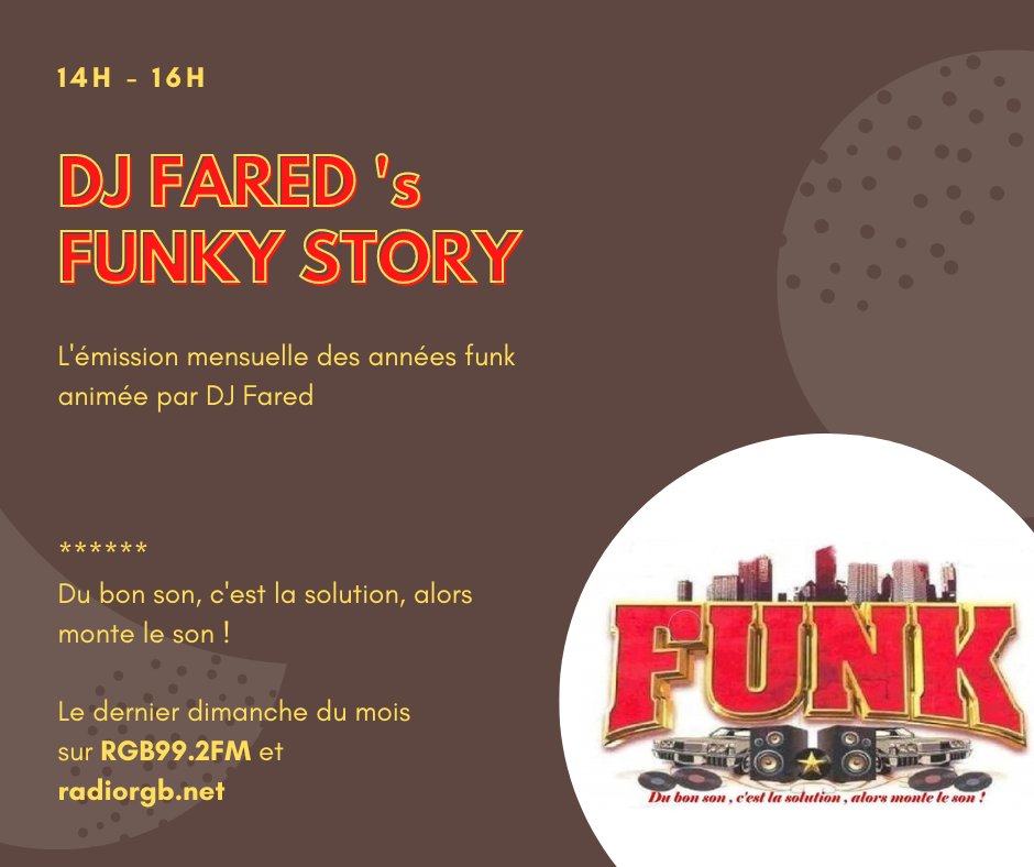 🎸🎷 Le dernier dimanche du mois, c'est DJ Fared aux platines avec son mix DJ FARED'S FUNKY STORY ! 🎧 Le meilleur du funk à partir de 14h sur le 99.2 FM et radiorgb.net. ➡️ La page de l'émission : radiorgb.net/event/dj-fared…