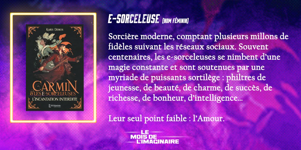 De nos jours, toutes les sorcières sont sur Instagram, on les appelle des e-sorceleuses. Carmin s'est épris de l'une d'entre elles. Problème, l'amour leur  est fatal. Pour savoir ce qu'il va lui arriver, rdv dans Carmin &amp; les E-sorceleuses de Karis Demos, chez <a href="/Alchimiste_edit/">Éditions L'Alchimiste</a> ✨