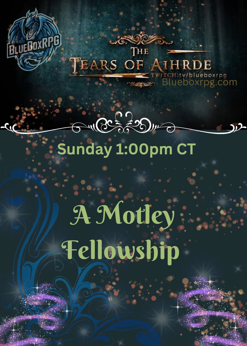 Join us today at 1pm CT for Tears of Aihrde - A Motley Fellowship. The 'Rats have talked to the Fey and a plea was made to fight back. With Fritz on their side and with the Trees seeking vengeance the 'Rats get ready for what is ahead. How will they fair against the Orcs? What