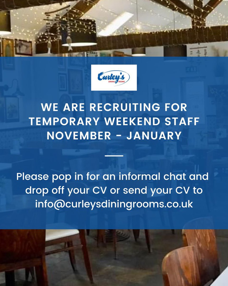 We are RECRUITING for temporary weekend staff November - January

Please pop in for an informal chat and drop off your CV or send your CV to info@curleysdiningrooms.co.uk

#curleysdiningrooms #jobs #horwich #bolton #chorley #boltonjobs #boostingbolton