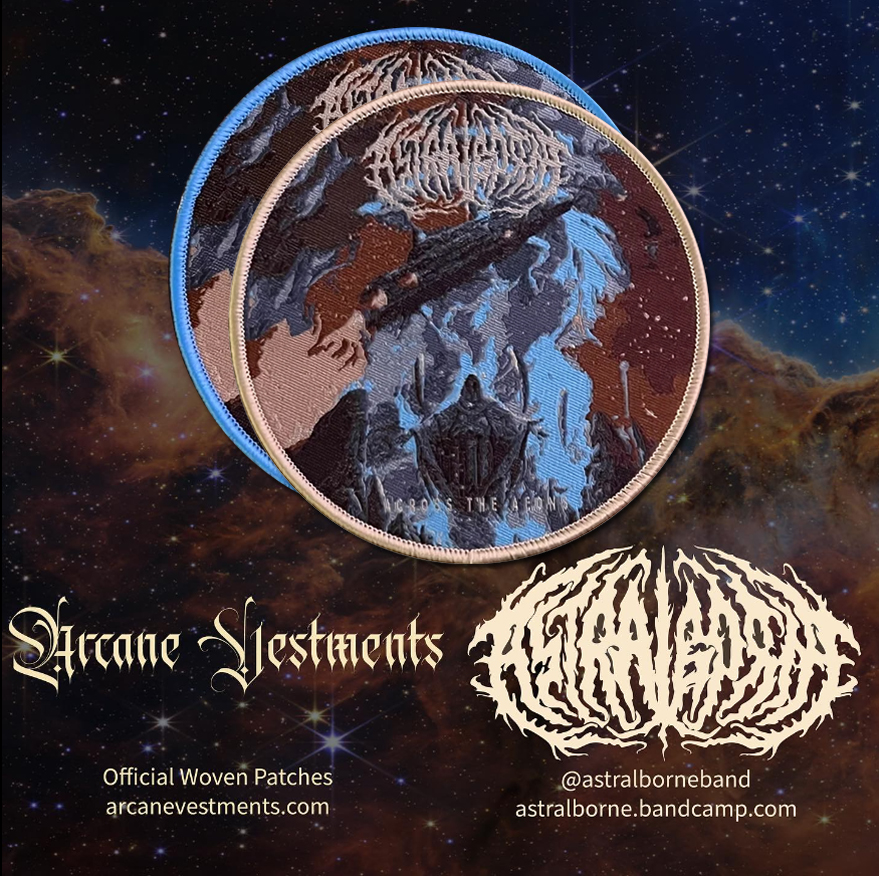 New merch drop!

Woven circle patches are now available through our webshop.

Created by Arcane Vestments and officially licensed by Astralborne. 

Grab yours now: astralborne.bandcamp.com/merch/woven-ci…

Also available here: arcanevestments.com