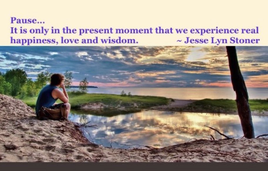 Stop and take in the present moment. You'll only be here once.