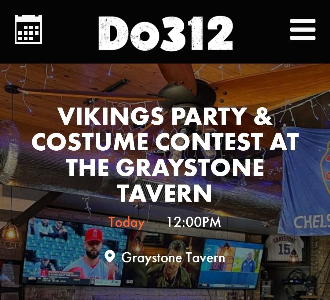 DON'T FORGET TO DRESS UP TODAY VIKINGS FANS!

RESERVATIONS ARE FULL!

STANDING ROOM IS FIRST COME FIRST SERVE.