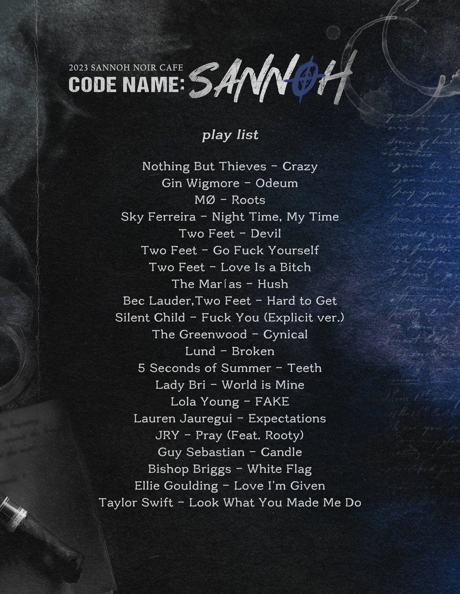 양일 간 카페 내에서 재생되었던
CODE NAME: Sannoh 플레이 리스트를 공개합니다.