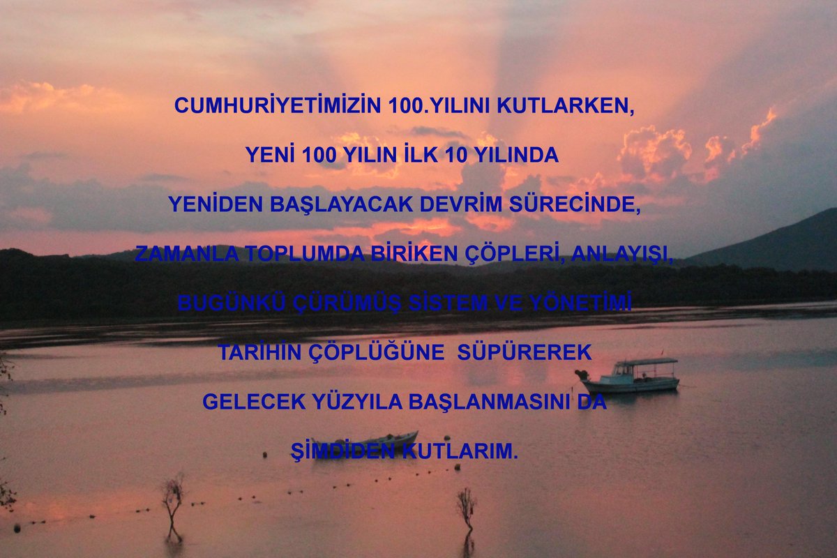 Cumhuriyetimizin 100.yılı ve gelecek 100. yılı da şimdiden kutlu olsun.