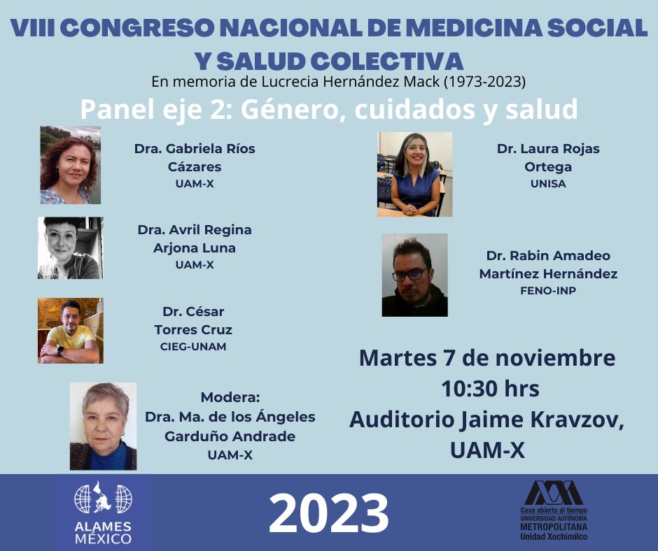 Actividades del VIII Congreso Nacional de Medicina Social y Salud Colectiva:

Martes 7 de noviembre 

PANEL EJE 2: Género, cuidados y salud.

10:30 hrs. 🕰️ Auditorio Jaime Kravzov, UAM-X