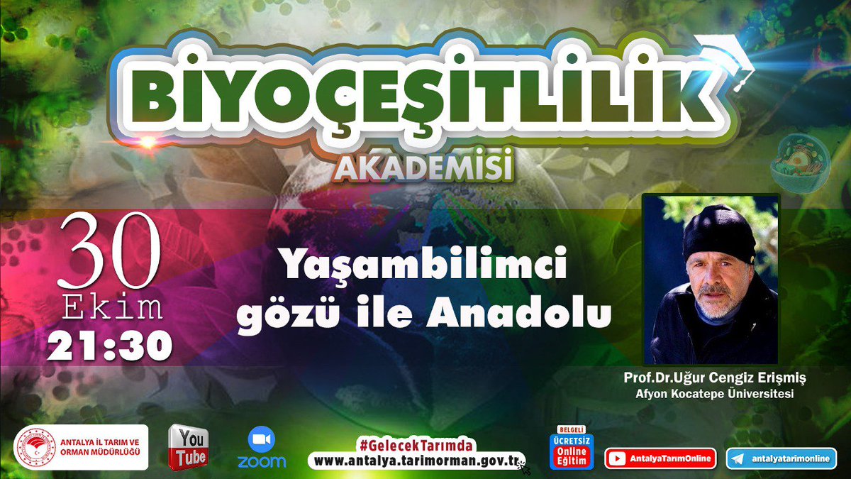 #BiyoçeşitlilikAkademisi-19 Son

<a href="/kocatepeuniv/">Afyon Kocatepe Üniversitesi</a>'den

Prof.Dr. Uğur Cengiz Erişmiş ile

📌30  Ekim 2023 21:30

🔹 Yaşambilimci Gözüyle Anadolu 

#GelecekTarımda
#TarımAntalyada

Grup 👇
chat.whatsapp.com/KWXGNiUayubIci…

<a href="/ibrahimyumakli/">İbrahim Yumaklı</a>  <a href="/FratErkal/">Fırat Erkal</a>

#biodiversity #biyoçeşitlilik #Antalya