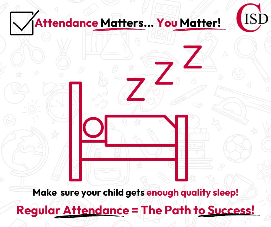 How can parents help with good attendance? Ensure your child gets enough quality sleep. A lack of sleep can lead to difficulty concentrating, low energy, and moodiness. #CISDMissionPossible